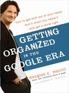 Cover image for Getting Organized in the Google Era